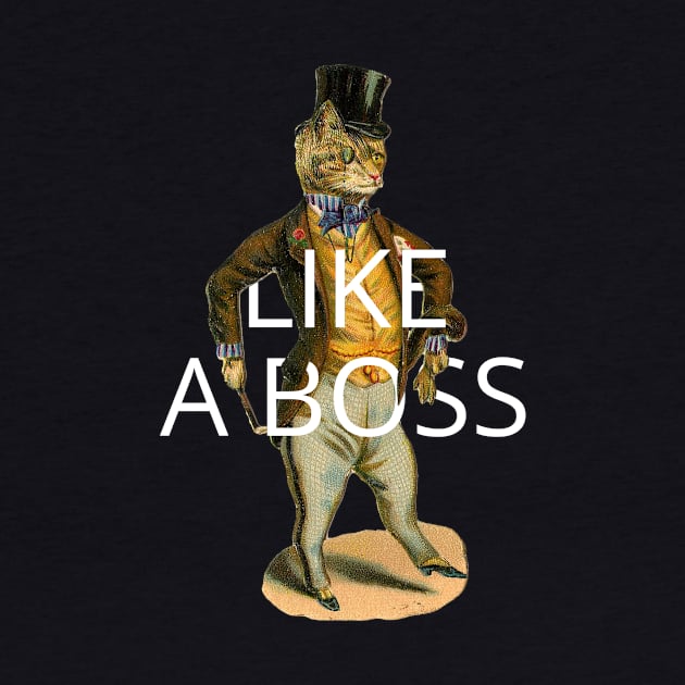 like a boss by ShittyQuotes